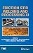 Friction Stir Welding and P...