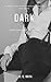 DARK