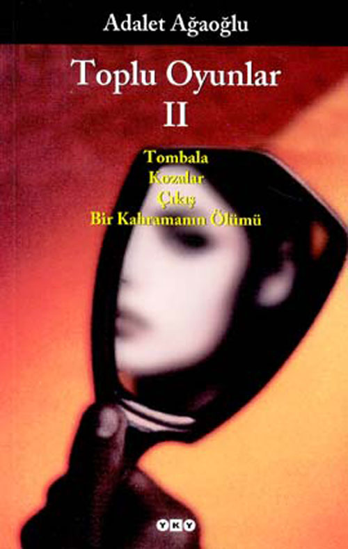 Tombala, Kozalar, Çıkış, Bir Kahramanın Ölümü (Toplu Oyunlar, #2)