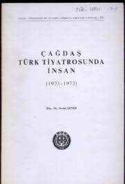 Çağdaş Türk Tiyatrosunda İnsan 1923-1972