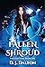 Fallen Shroud by D.J. Dalton