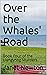 Over the Whales' Road (Llan...