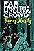 Far from the Madding Crowd (Annotated)