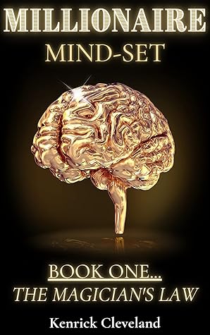 The Magician's Law: Millionaire Mind-Set, Book 1