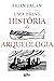 Uma breve história da arqueologia