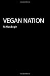 Vegan Nation by Rick Bogle