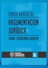 Curso básico de argumentación jurídica Curso básico de argumentación jurídica