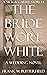 The Bride Wore White (A Nick & Carter Story #3)