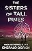 The Sisters of Tall Pines (...
