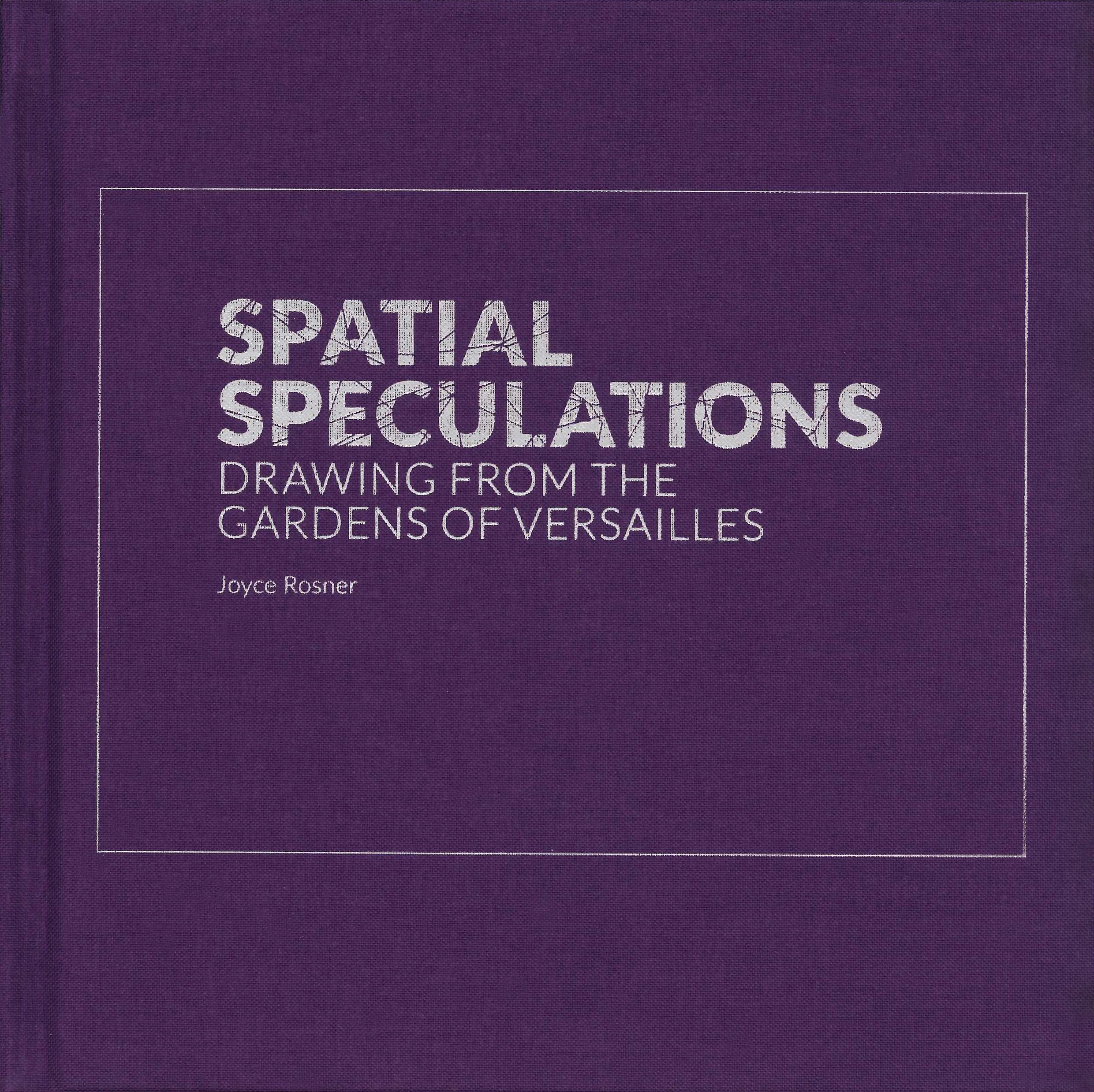 Centerline 12: Spatial Speculations, Drawing from the Gardens of Versailles (Hardcover)