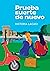 Prueba suerte de nuevo (Spanish Edition)