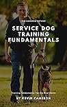 The Cameron Method: Service Dog Training Fundamentals