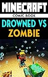 Minecraft: Drowned vs Zombie Minecraft: Drowned vs Zombie