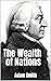 The Wealth of Nations: Annotated
