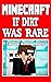 Minecraft: If Dirt was Rare