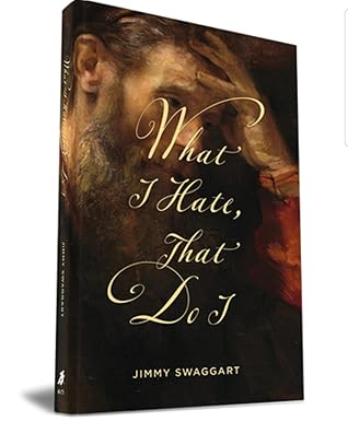 What I Hate, That Do I