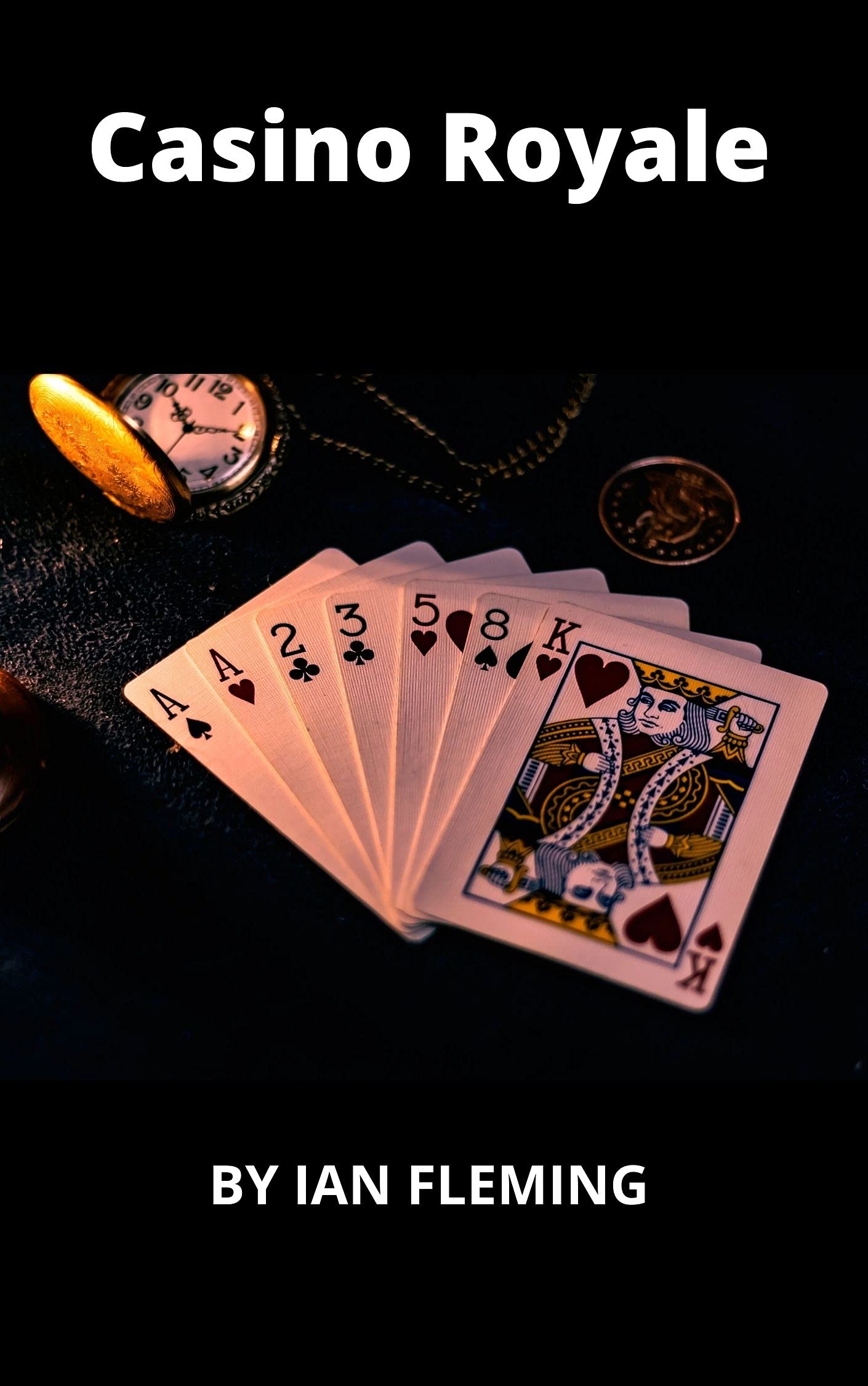 Casino Royale : James Bond: 007