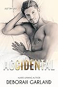 Accidental (Undeniably Yours, #1)