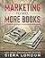 Marketing to Sell More Book...