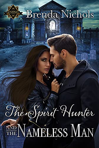 The Spirit hunter and the Nameless Man (Sentinel #2)