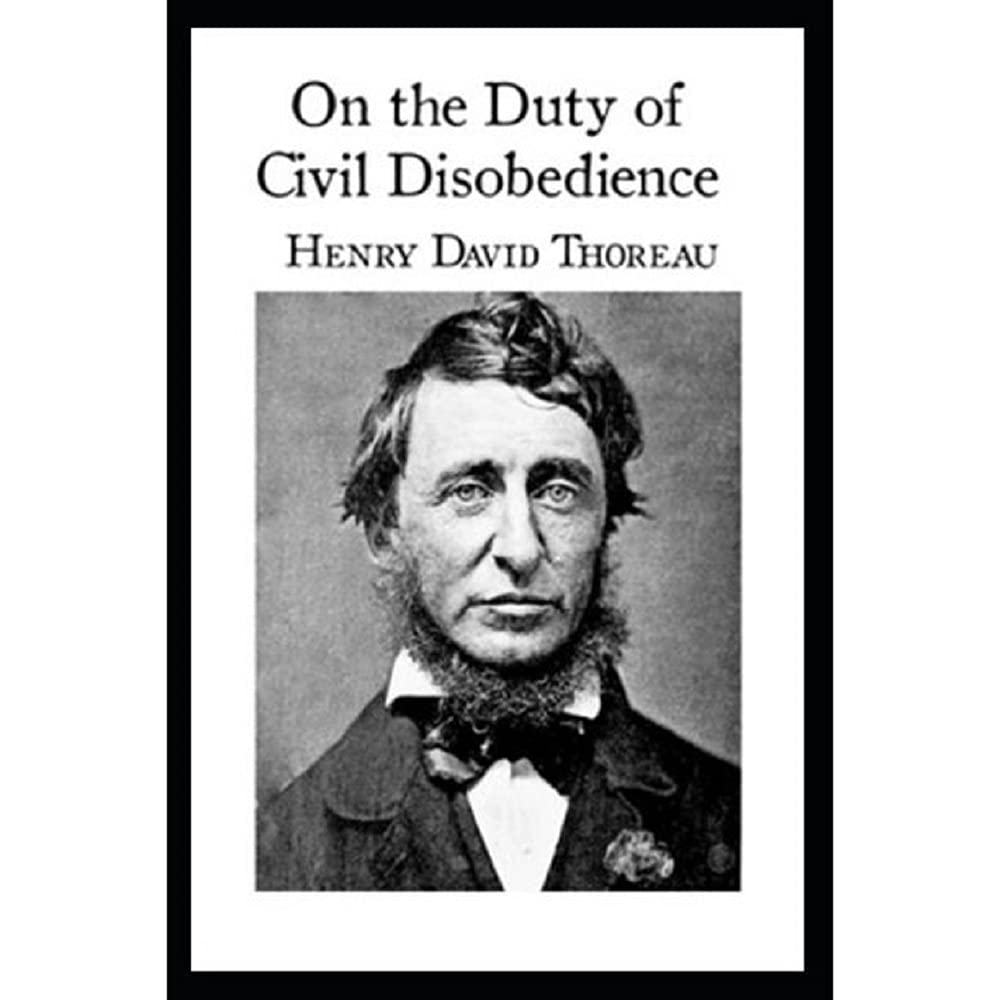 On the Duty of Civil Disobedience by Henry David Thoreau illustrated annotated edition