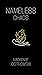Nameless Chaos: Captive Ass...