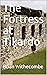 The Fortress at Tikardo