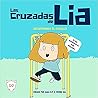 Las Cruzadas de Lia by Alba RP