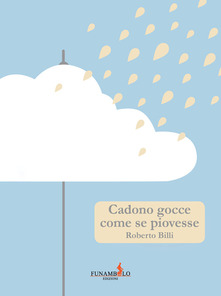 Cadono gocce come se piovesse (Paperback)