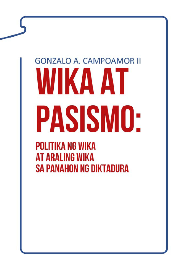 Wika at Pasismo: Politika ng Wika at Araling Wika sa Panahon ng Diktadura (Paperback)