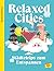 Relaxed Cities - Städtetrips zum Entspannen