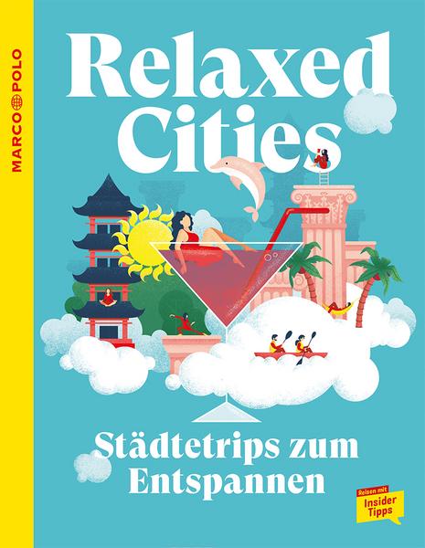 Relaxed Cities - Städtetrips zum Entspannen (Paperback)