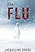 The Flu (The Fluology Book 1)