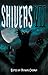 Shivers VII