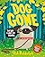 Dog Gone