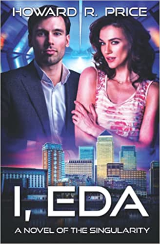 I, Eda: A Novel of the Singularity (Paperback)