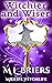Witchier and Wiser  by M.L. Briers