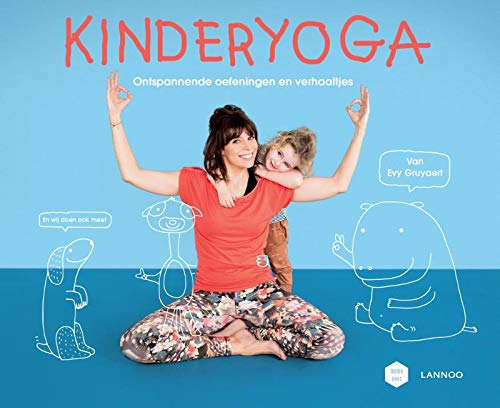 Kinderyoga: Ontspannende oefeningen en verhaaltjes (Mama Baas (0)) (Dutch Edition)