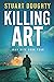 Killing Art (John Kite #4)