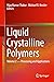 Liquid Crystalline Polymers...
