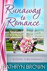 Runaway to Romance (Wedding Town #1)
