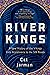 River Kings: A New History ...