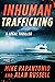 Inhuman Trafficking: A Legal Thriller