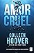 Amor Cruel by Colleen Hoover