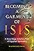 Becoming a Garment of Isis: A Nine-Stage Initiatory Path of Egyptian Spirituality