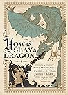 How to Slay a Dra...