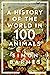 A History of the World in 100 Animals