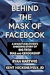 Behind the Mask of Facebook by Ryan Hartwig