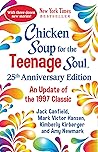 Chicken Soup for the Teenage Soul 25th Anniversary Edition by Amy Newmark