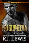 Prigioniera by R.J. Lewis